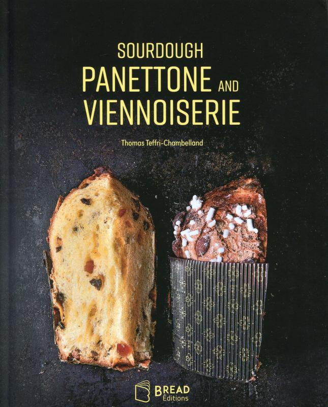 Sourdough Panettone and Viennoiserie (English) (Teffri-Chambelland)