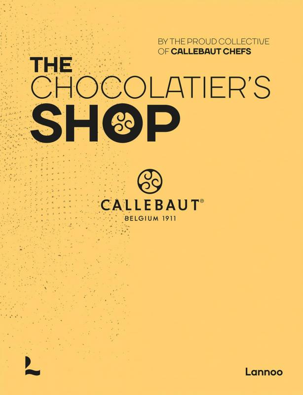 The Chocolatier's Shop (Callebaut Chefs)