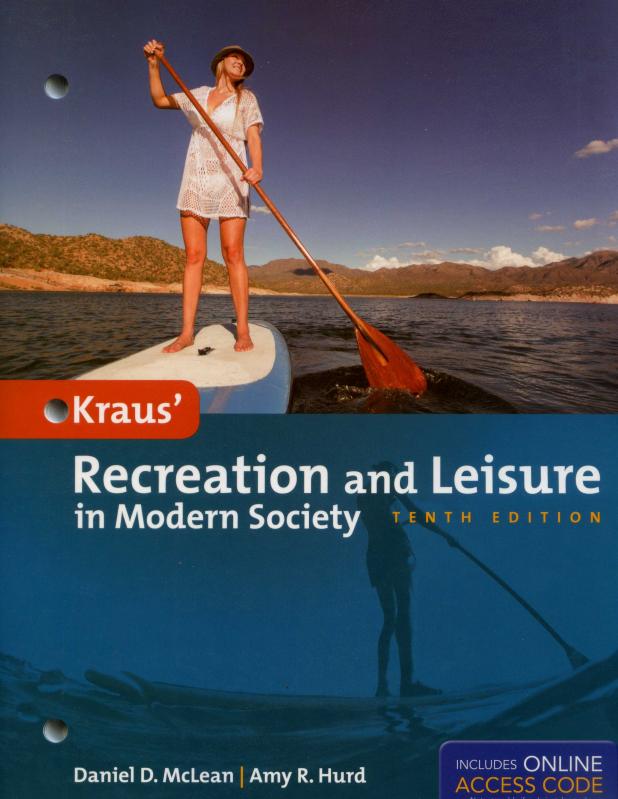 Kraus' Recreation and Leisure in Modern Society, 10/e (McLean, Hurd)