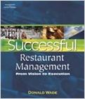 Successful Restaurant Management: From Vision to Execution (Wade)
