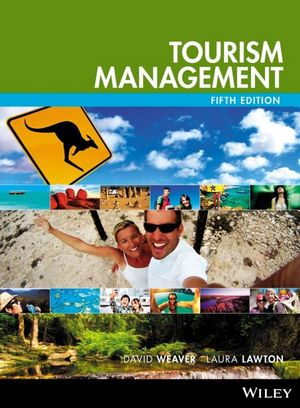 Tourism Management, 5/e (Weaver, Lawton)